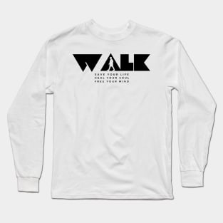 Going for a walk heals heart mind and soul light version Long Sleeve T-Shirt